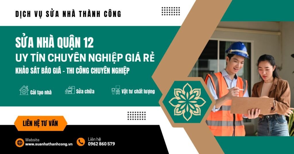 Sửa Nhà Quận 12 - Dịch Vụ Sửa Nhà Thành Công